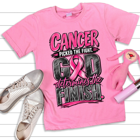 Cancer Picked the Fight—God Determines the Finish Tee